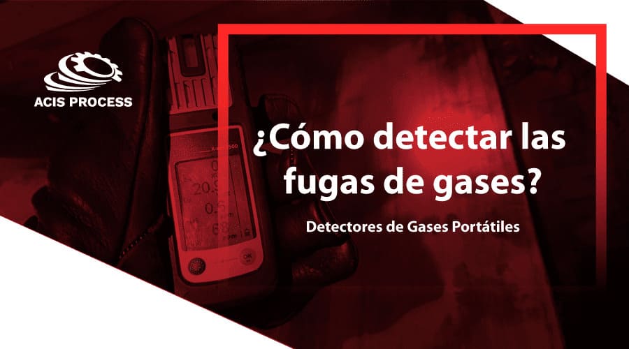 titulo del blog-cómo detectar fugas de gases con detectores de gases portátiles