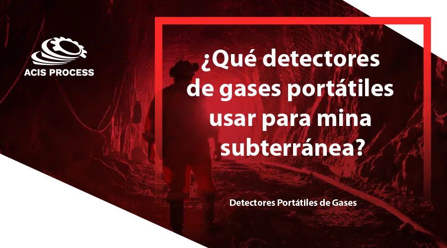 detectores de gases para mina subterránea