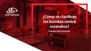 BLOG-Cómo se clasifican las bombas contra incendios-PERU-2025_SISTEMAS CONTRA INCENDIO